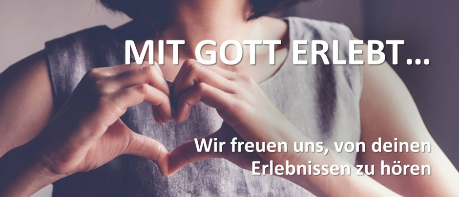 Mit Gott erlebt